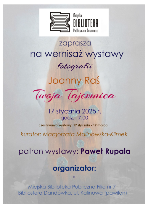 Przed nami wystawa fotografii autorstwa Joanny Raś pt. "Twoja tajemnica"