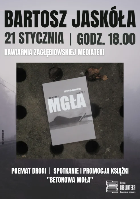 Spotkanie z Bartoszem Jaskółą w Zagłębiowskiej Mediatece już jutro!