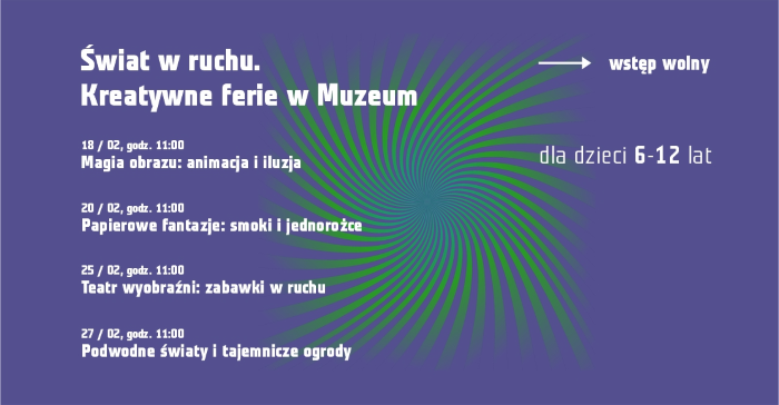 Kreatywne ferie w Muzeum. Przed nami cztery spotkania pełne magii!