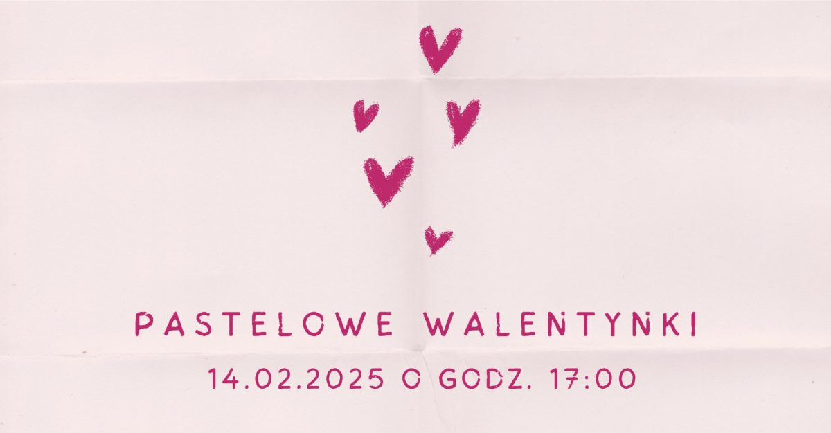 Przed nami Pastelowe Walentynki w muzeum