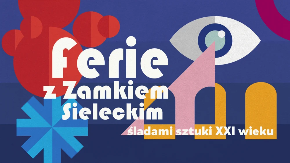 Ferie z Zamkiem Sieleckim. Sprawdźcie, co przygotowano!