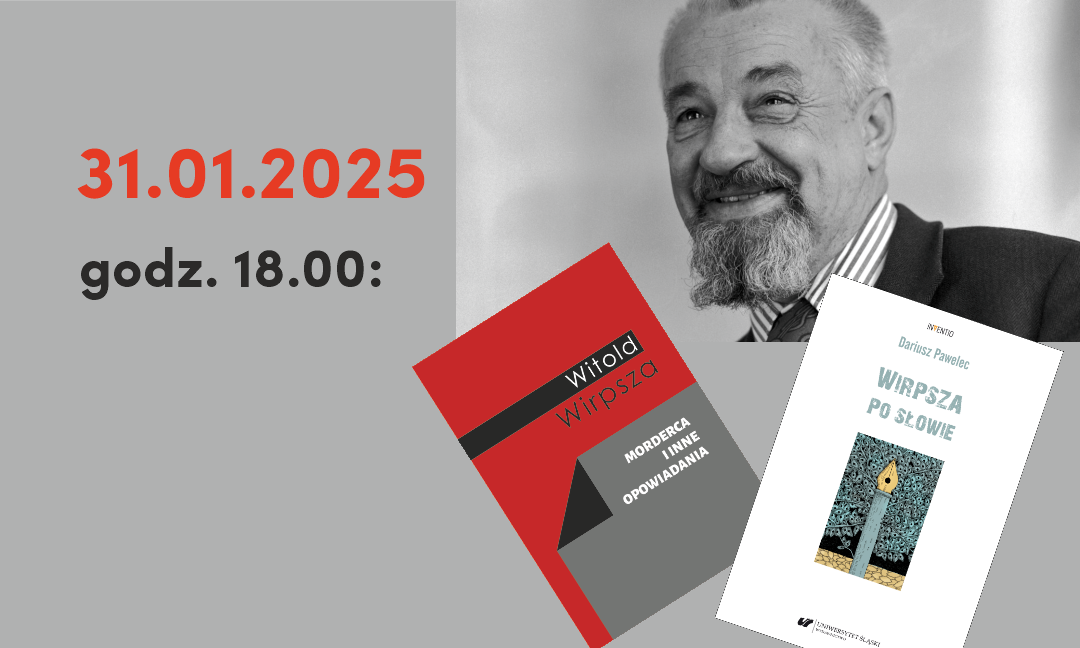 Spotkanie wokół twórczości Witolda Wirpszy i Dariusza Pawelca w Instytucie Mikołowskim