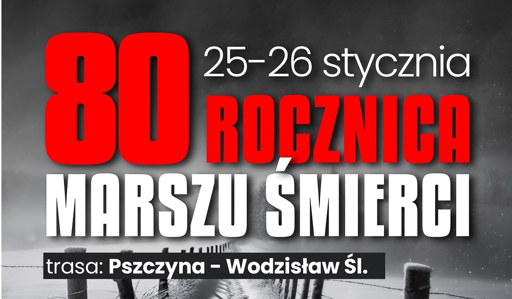 Upamiętnimy 80. Rocznicę Marszów Śmierci – Marsz Pamięci w Żorach