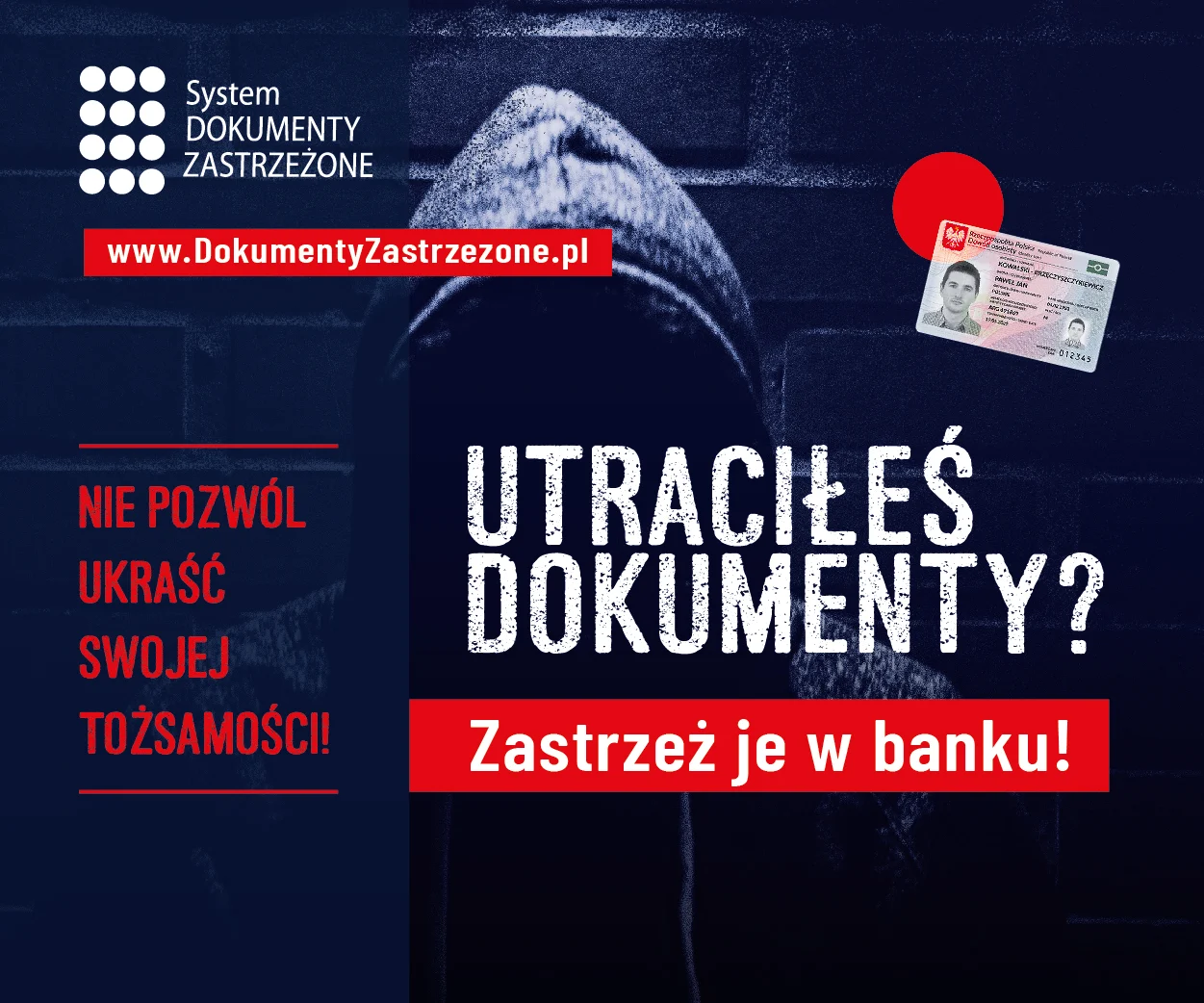 Utraciłeś dokumenty? Zastrzeż je w Banku! Nie pozwól ukraść swojej tożsamości!