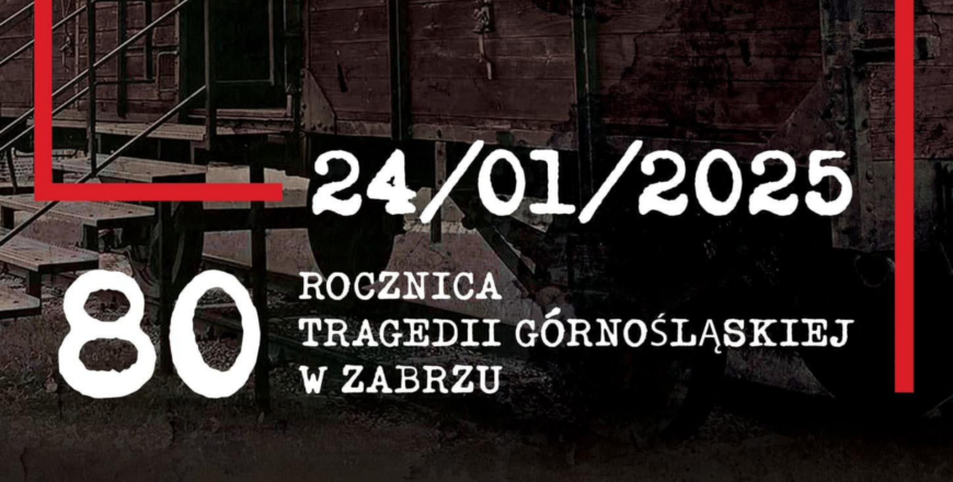 Zabrze Pamięta – 80 lat od Tragedii Górnośląskiej