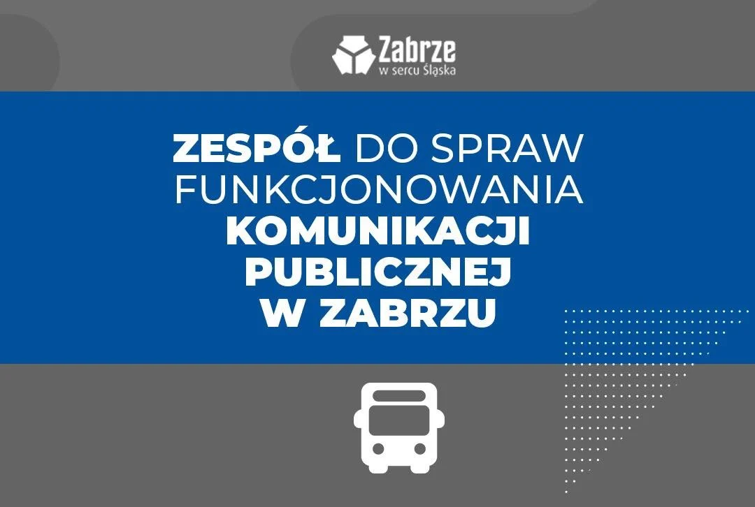 Powstaje Zespół ds. Komunikacji Publicznej w Zabrzu