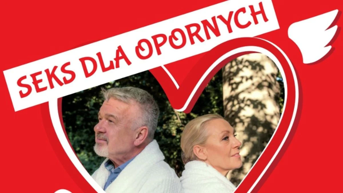 „Seks dla opornych” w Świętochłowicach – komedia pełna emocji