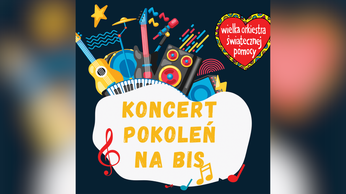 Koncert Pokoleń na Bis – wyjątkowe wydarzenie w ramach 33. Finału WOŚP