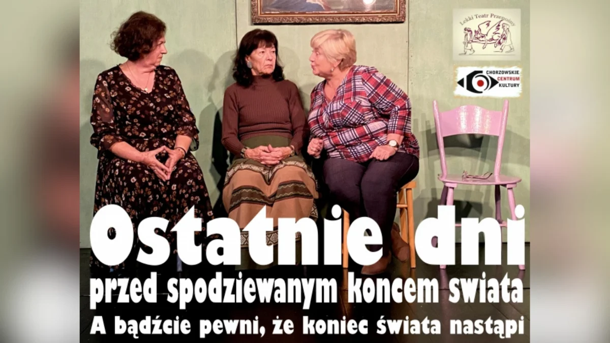 "Ostatnie dni przed spodziewanym końcem świata" w CHCK
