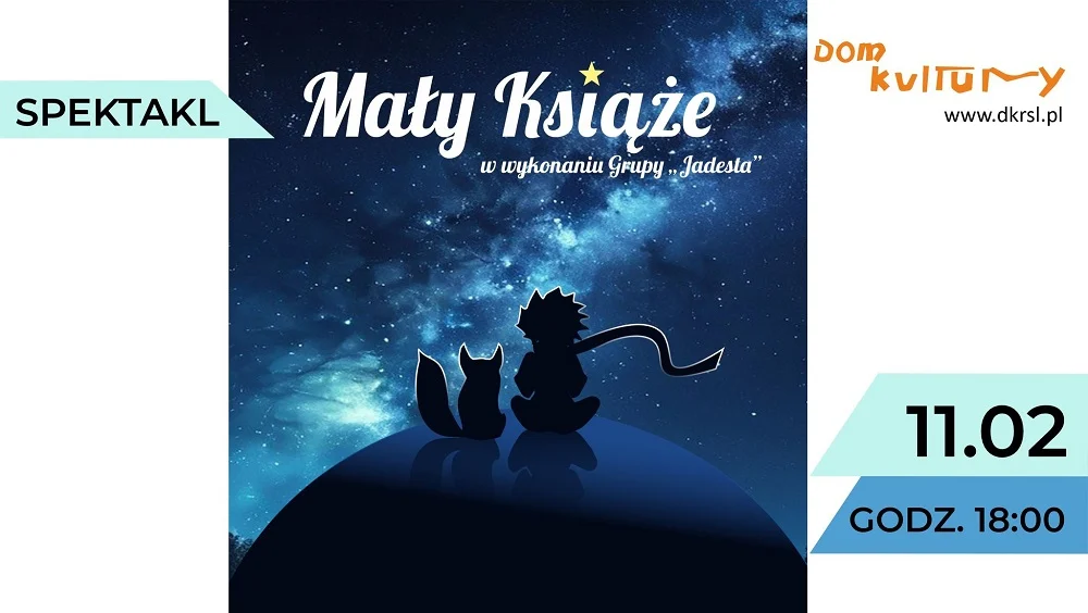 Teatralna podróż z Małym Księciem – zobacz spektakl 11 lutego w Domu Kultury - Bielszowice