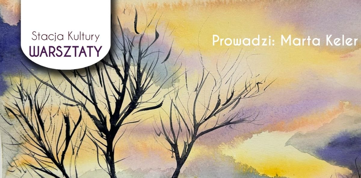 Przed nami warsztaty akwarelowe w Stacji Kultury Pyskowice