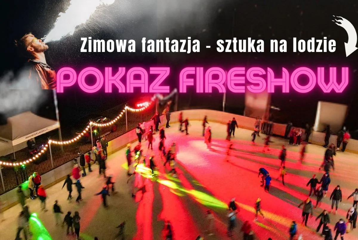 Dziś na lodowisku ORS "Żabka" zobaczymy FIRESHOW!