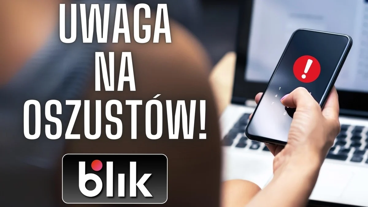 Oszustwo „na BLIK” znów w natarciu! Fałszywi znajomi wyłudzają pieniądze