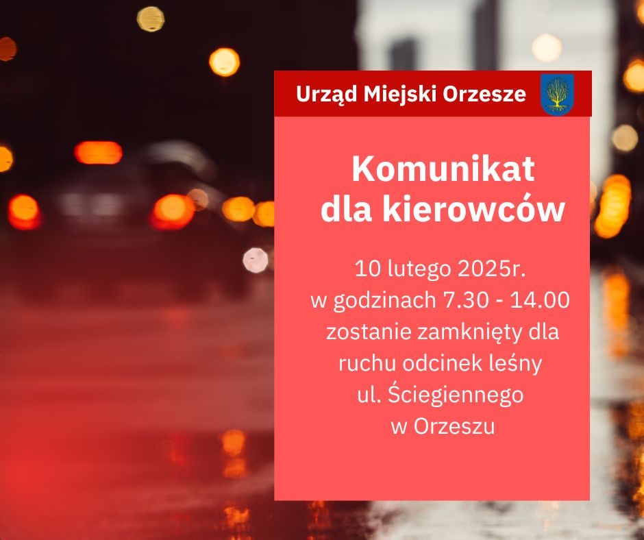 Tymczasowe zamknięcie ul. Ściegiennego w Orzeszu – ważne informacje dla kierowców