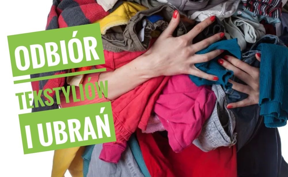 Zbiórka odzieży i tekstyliów – Co, gdzie i jak?