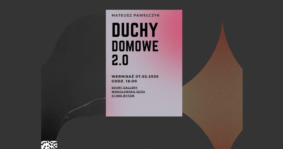Duchy Domowe 2.0 – nowa wystawa w SqArt Gallery już w ten piątek!