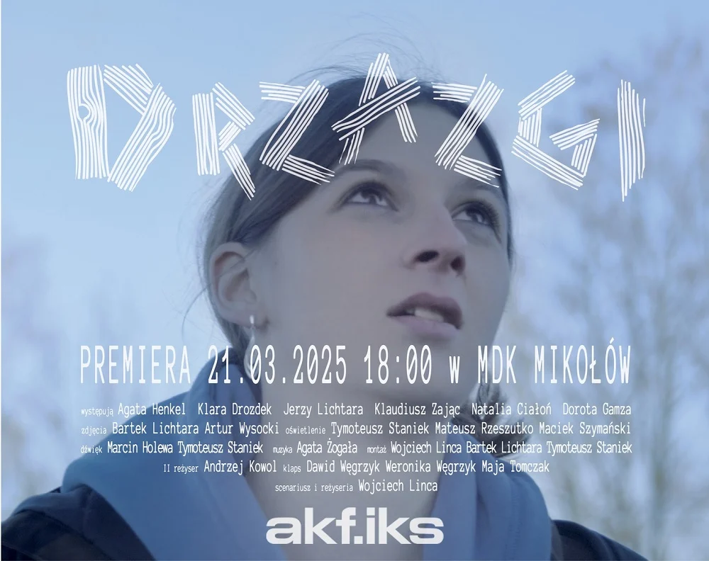Premiera filmu „Drzazgi” w MDK Mikołów – nowa produkcja AKF iks