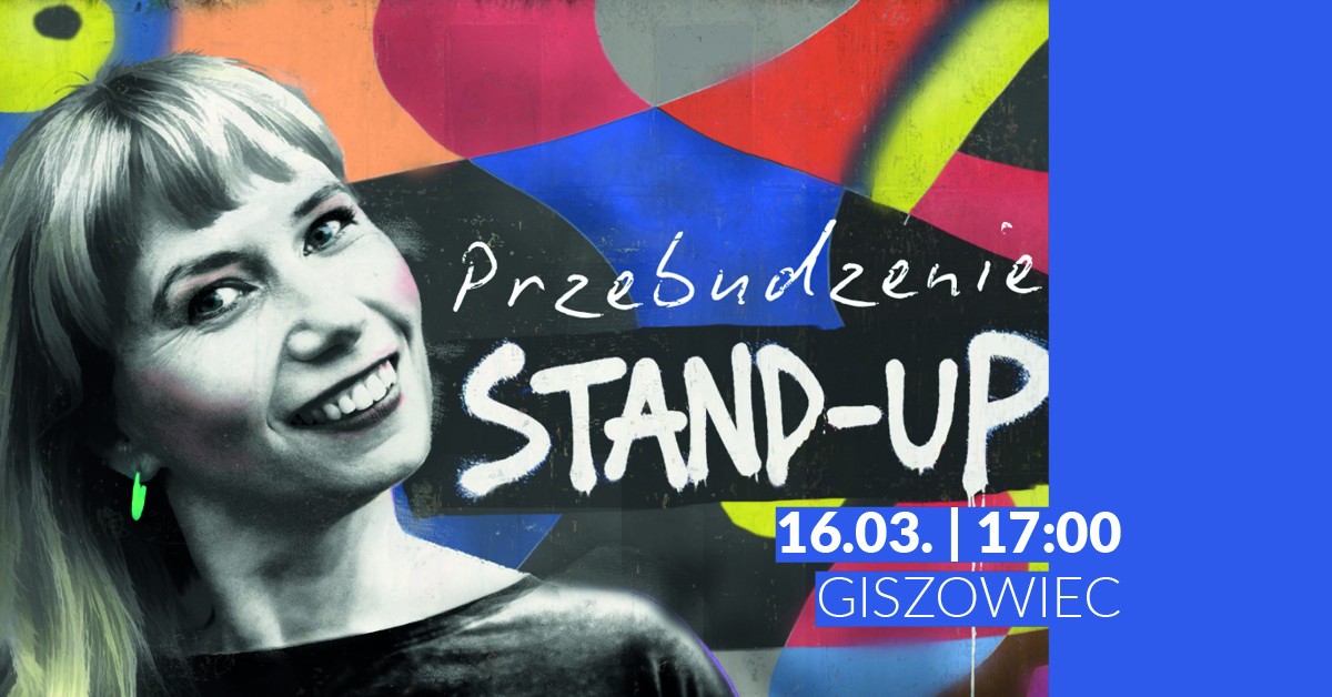 Ewa Stasiewicz rozbawi Giszowiec – stand-up już 16 marca!