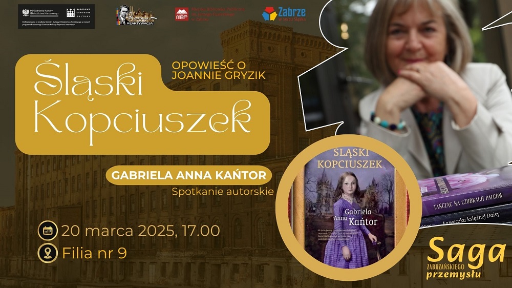Poznaj "Śląskiego Kopciuszka" – spotkanie z Gabrielą Kańtor w Zabrzu