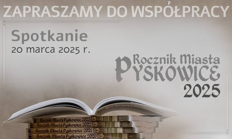 Przed nami spotkanie w sprawie "Rocznika Miasta Pyskowice 2025"