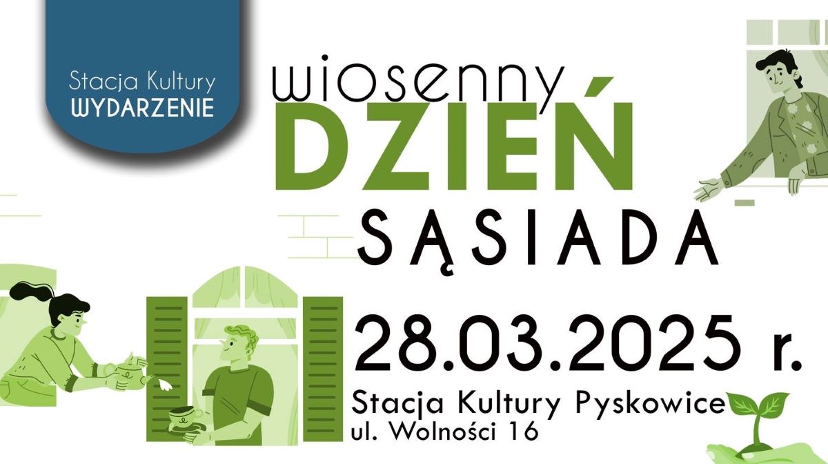 Stacja Kultury Pyskowice zaprasza na Dzień Sąsiada!