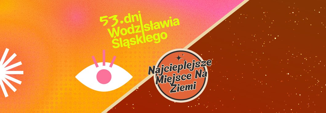 Poznaj gwiazdy 53. Dni Wodzisławia Śląskiego i NMNZ