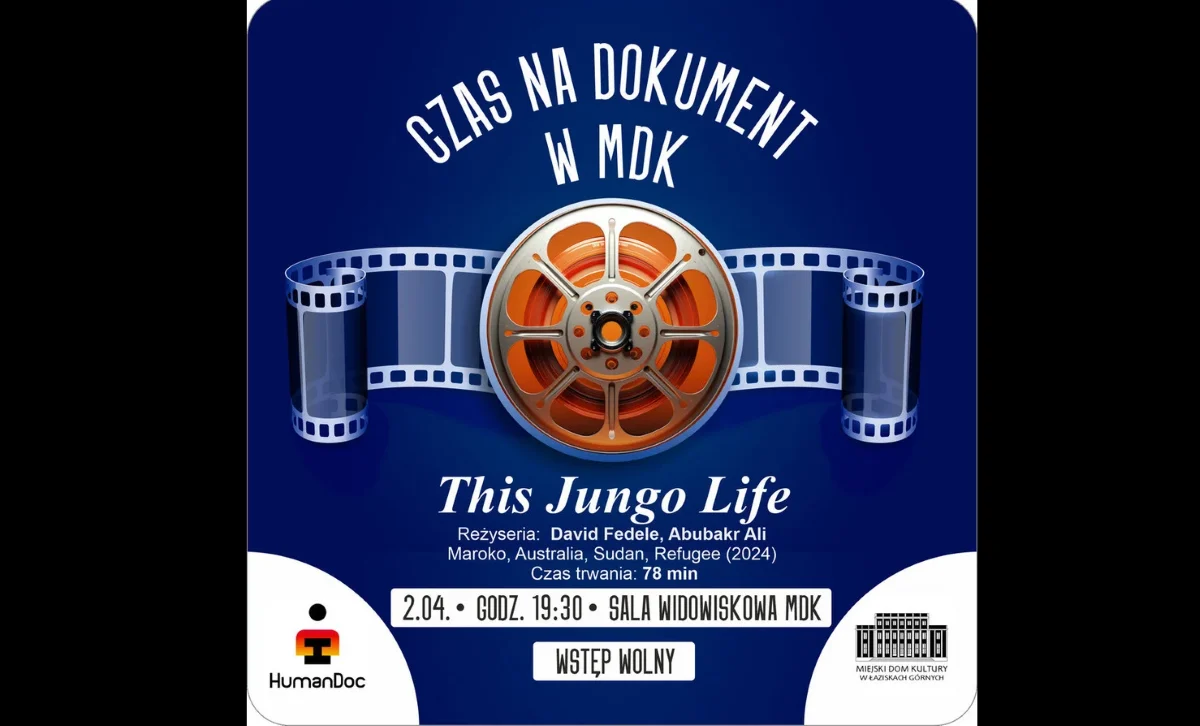 "This Jungo LIfe" - kolejna projekcja w ramach "Czasu na dokument z MDK"