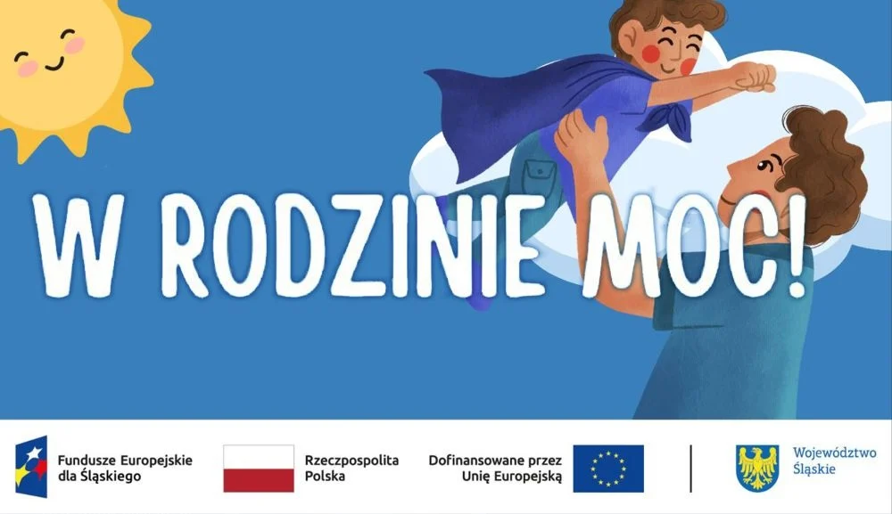 Projekt „W rodzinie moc” – kompleksowe wsparcie dla rodzin w Piekarach Śląskich