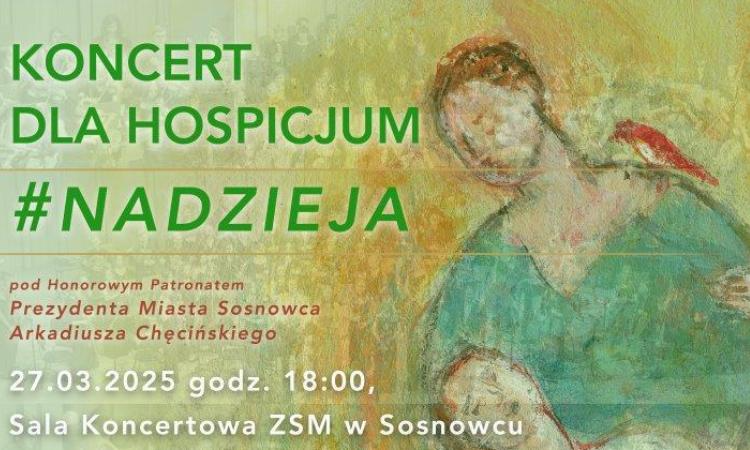 Przed nami Koncert Charytatywny #NADZIEJA na rzecz Hospicjum w Sosnowcu