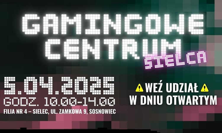 Gamingowe Centrum Sielca – weź udział w dniu otwartym!