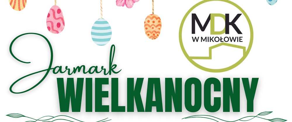 Startuje Jarmark Wielkanocny w Mikołowie – tradycja, rękodzieło i food trucki na Rynku