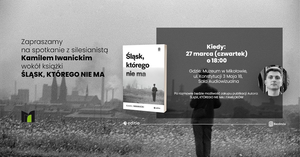 Spotkanie z Kamilem Iwanickim – Śląsk w twórczości artysty