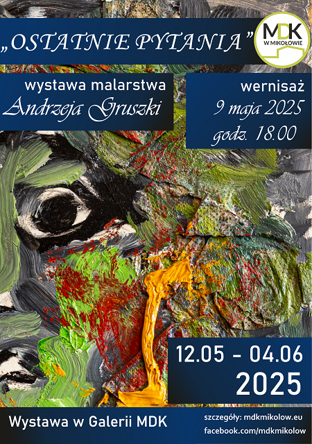 Wystawa Andrzeja Gruszki: "Ostatnie pytania"