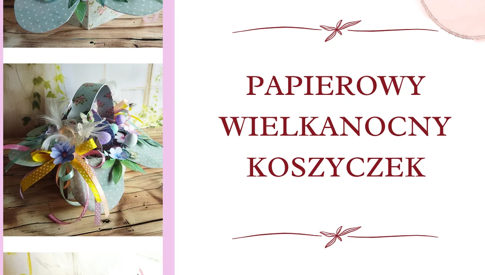Warsztaty scrapbookingowe – Wiosenne ozdoby świąteczne