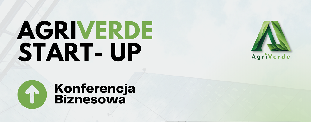 Zrównoważony rozwój na wyciągnięcie ręki – dołącz do konferencji Agriverde!