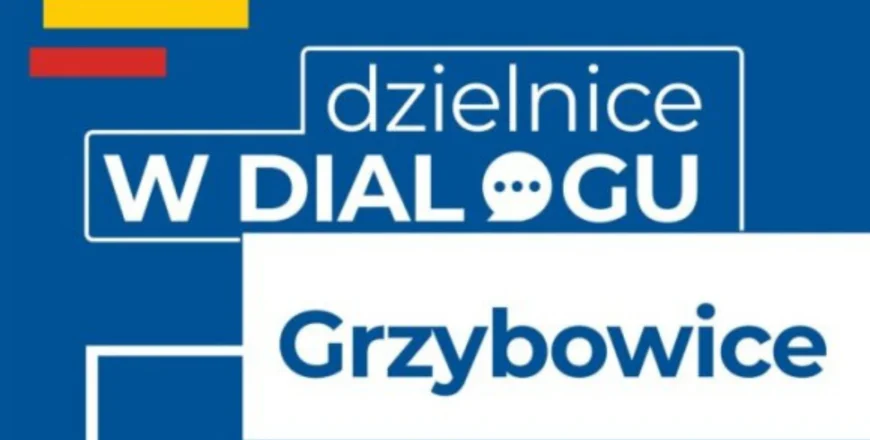 Dzielnice w Dialogu – spotkanie w Grzybowicach już 25 marca