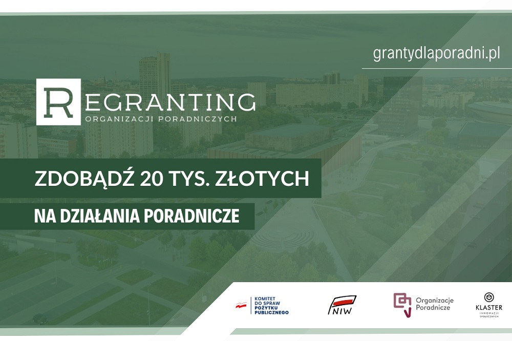 Trwa nabór wniosków do programu „Regranting dla Organizacji Poradniczych"