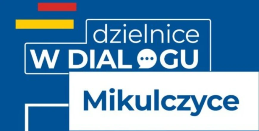 „Dzielnice w Dialogu” w Mikulczycach – dołącz dziś do rozmowy o przyszłości Zabrza!