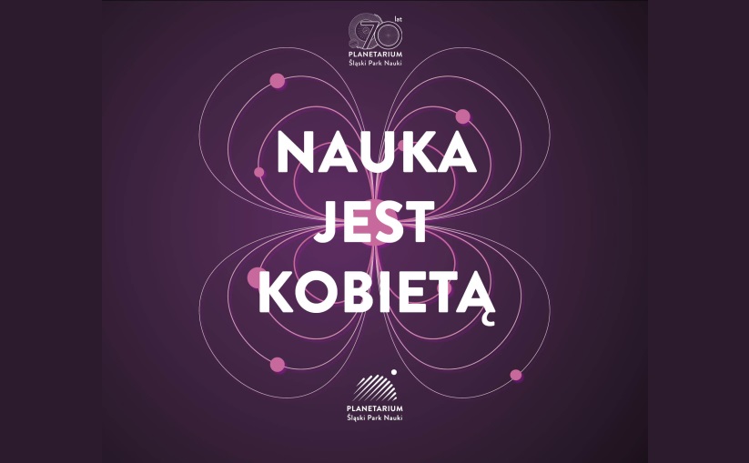 Odkryj fascynujący świat nauki z kobietami! Konferencja "Nauka jest kobietą" już 15 marca!