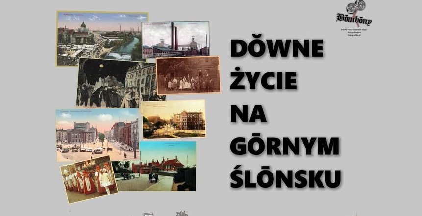 Przed nami wernisaż wystawy "Dŏwne życie na Gōrnym Ślōnsku"