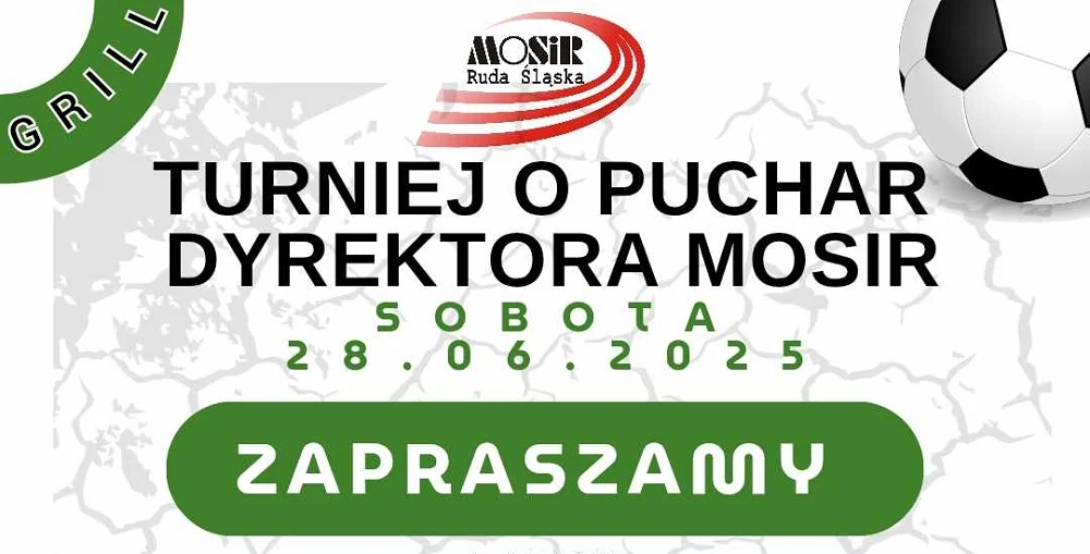I Turniej Piłkarski o Puchar Dyrektora MOSiR w Rudzie Śląskiej - trwają zapisy!