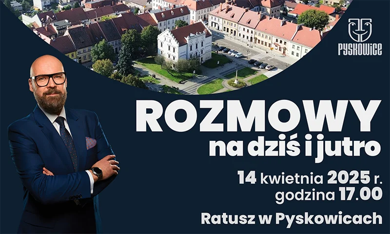Porozmawiajmy o Pyskowicach. Przed nami kolejne spotkanie z cyklu
