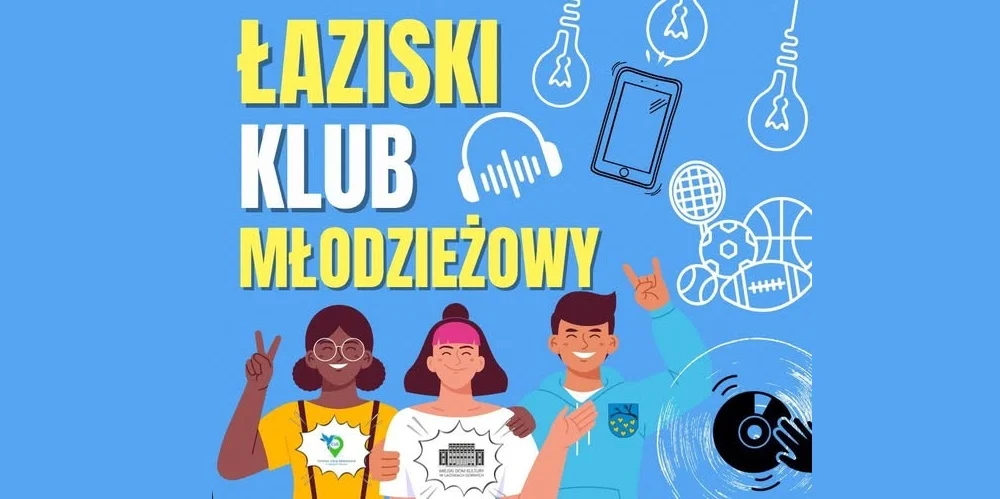 W mieście powstanie Łaziski Klub Młodzieżowy!