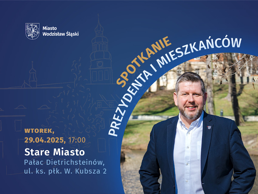 Kolejne spotkanie prezydenta z mieszkańcami Wodzisławia Śląskiego już 29 kwietnia