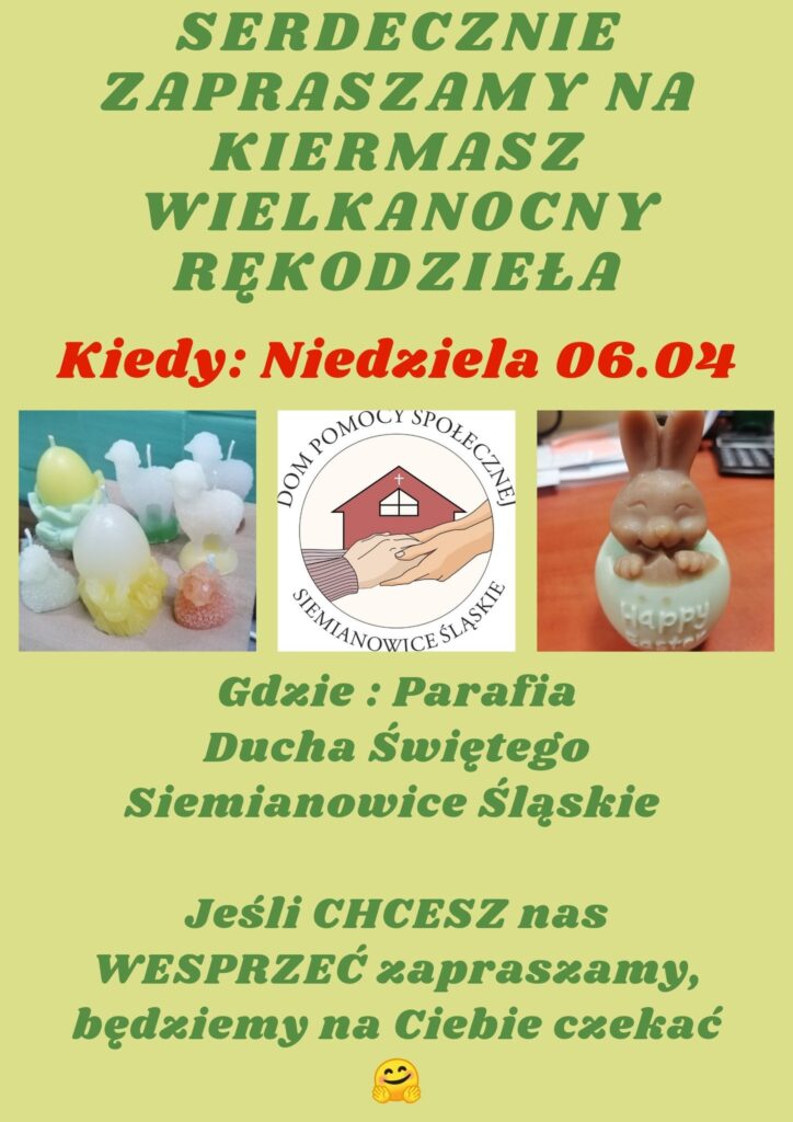 Wielkanocny Kiermasz Rękodzieła w Siemianowicach – Wsparcie dla Domu Pomocy Społecznej