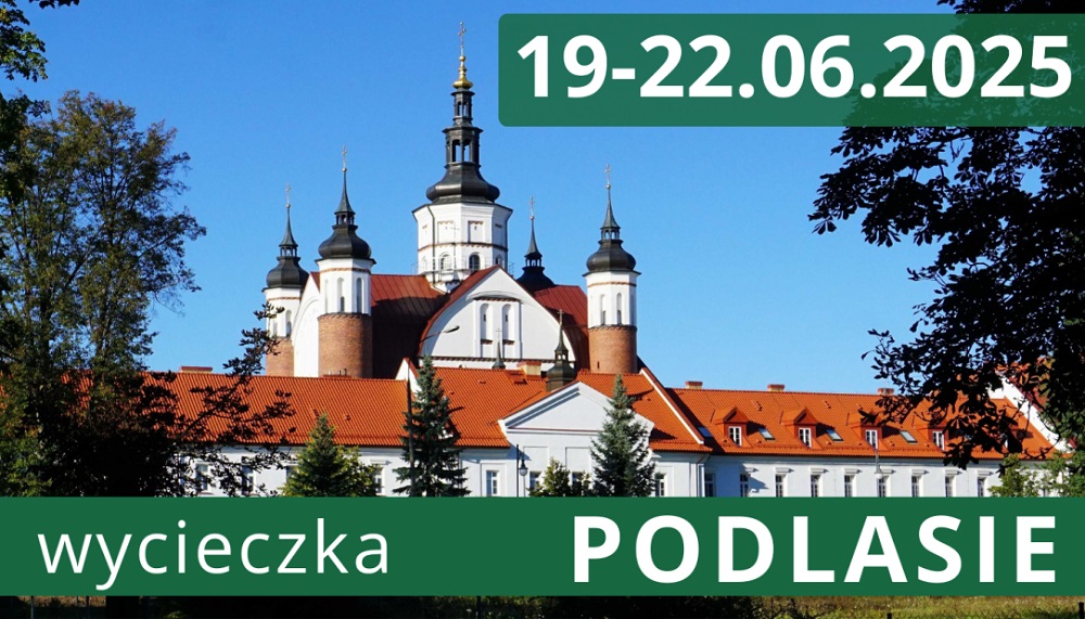 Podlasie czeka! Czterodniowa wycieczka już w czerwcu