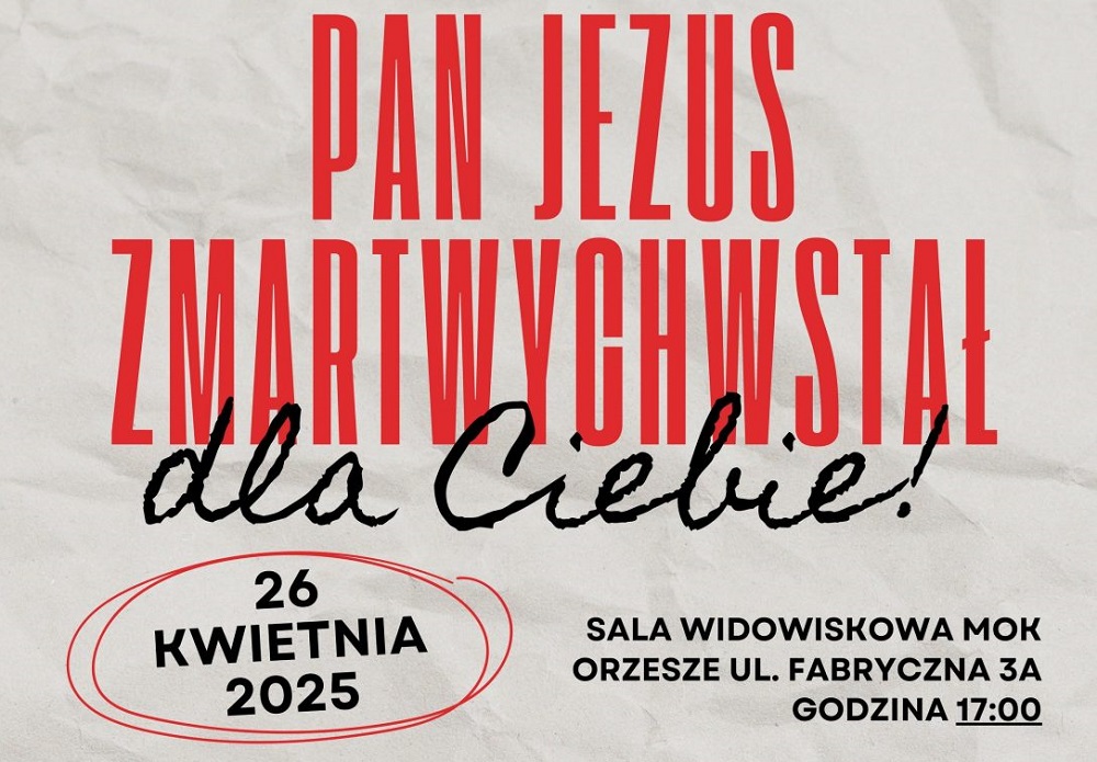 Spotkanie pełne nadziei – „Pan Jezus zmartwychwstał dla Ciebie” w MOK Orzesze