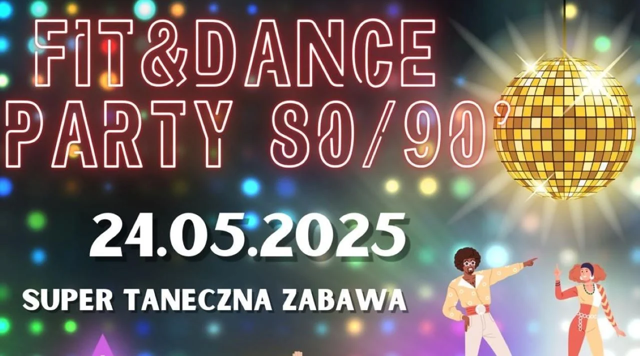 Uwaga! Nastąpiła zmiana terminu wydarzenia Fit&Dance Party w stylu lat 80' i 90'