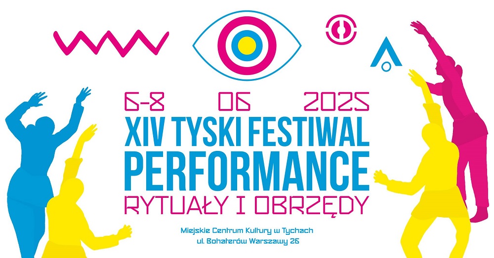 XIV Tyski Festiwal Performance: rytuały i obrzędy w nowym świetle!