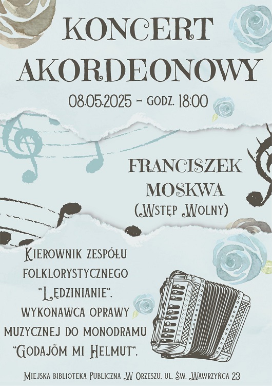 Franciszek Moskwa zagra w Orzeszu. Koncert akordeonowy już 8 maja